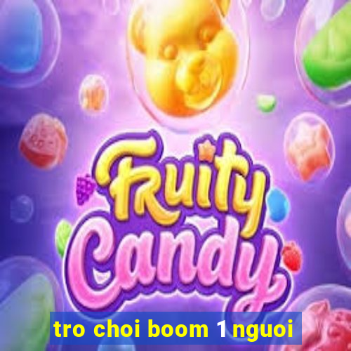 tro choi boom 1 nguoi