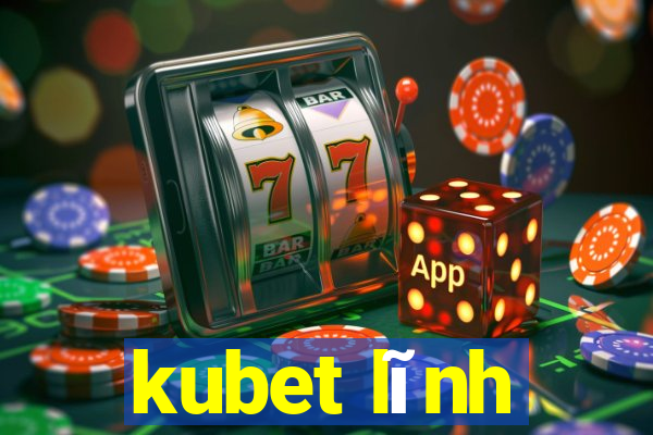 kubet lĩnh