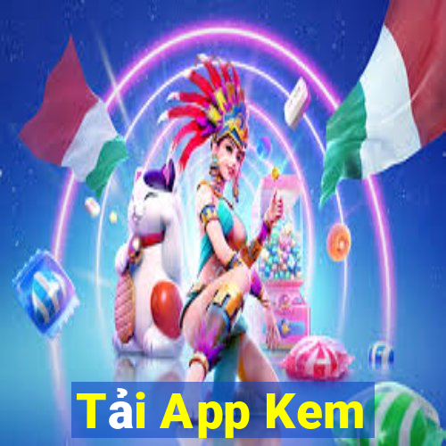 Tải App Kem