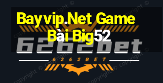 Bayvip.Net Game Bài Big52