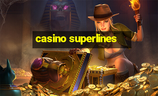 casino superlines