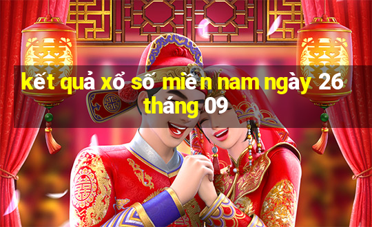 kết quả xổ số miền nam ngày 26 tháng 09