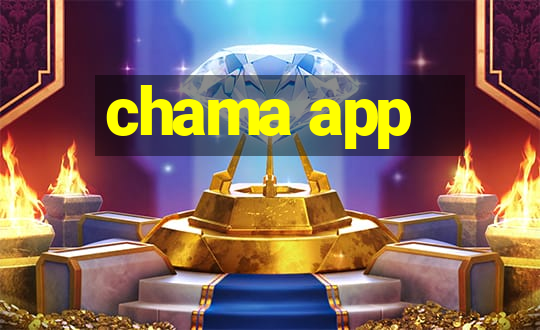 chama app