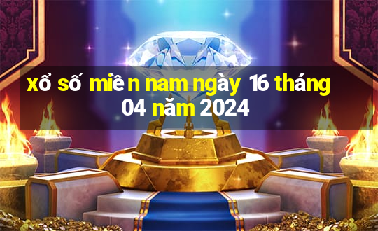 xổ số miền nam ngày 16 tháng 04 năm 2024