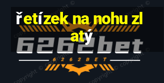 řetízek na nohu zlatý