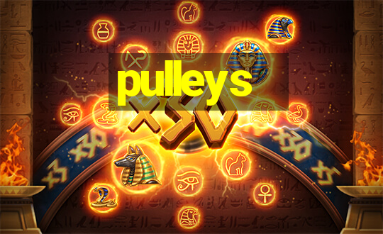 pulleys