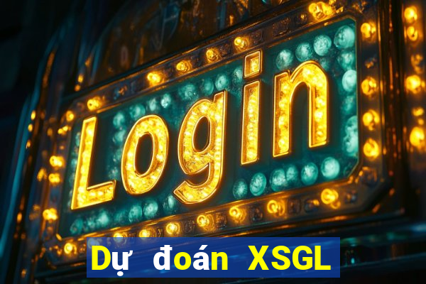 Dự đoán XSGL ngày 4