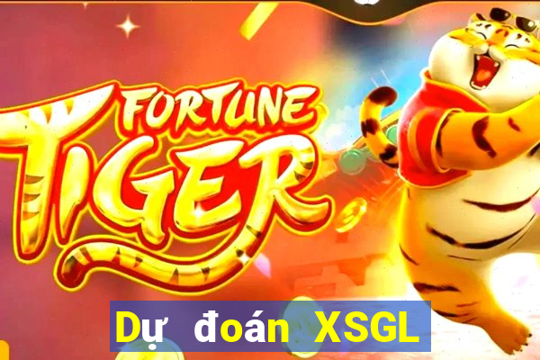 Dự đoán XSGL ngày 4