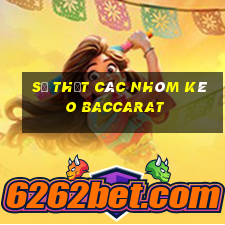 sự thật các nhóm kéo baccarat