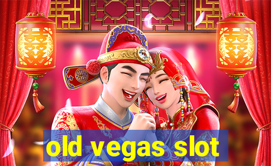 old vegas slot