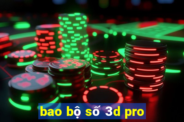 bao bộ số 3d pro