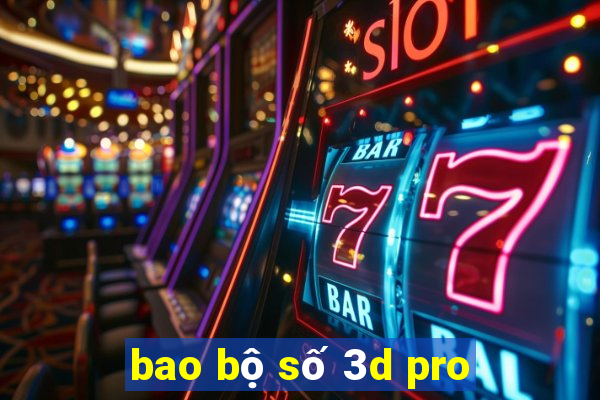 bao bộ số 3d pro