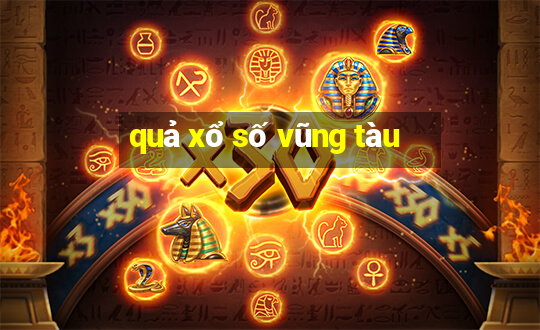 quả xổ số vũng tàu