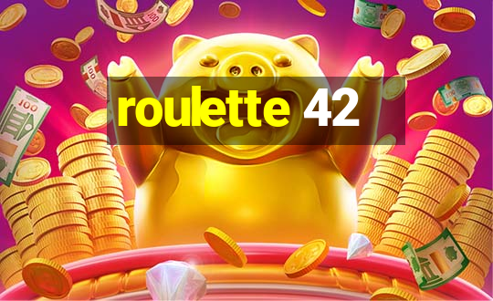 roulette 42