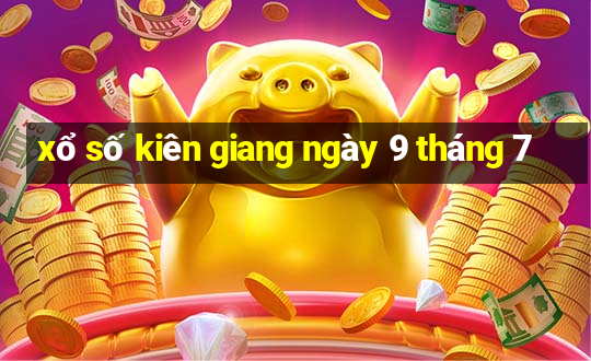 xổ số kiên giang ngày 9 tháng 7