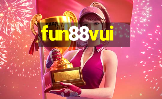 fun88vui