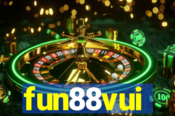 fun88vui