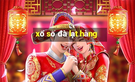 xổ số đà lạt hàng