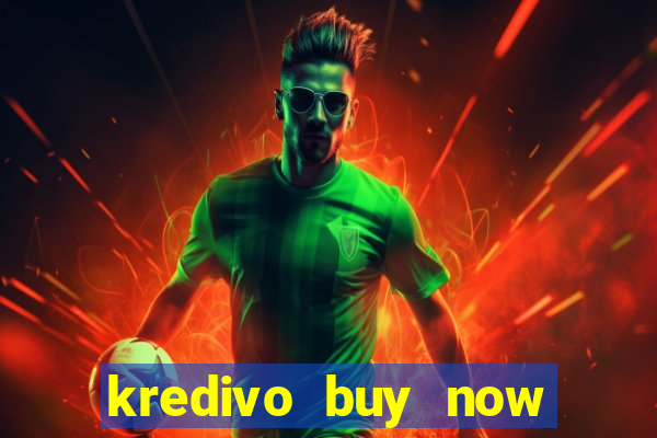 kredivo buy now pay later