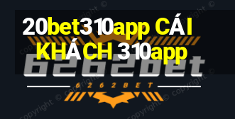 20bet310app CÁI KHÁCH 310app