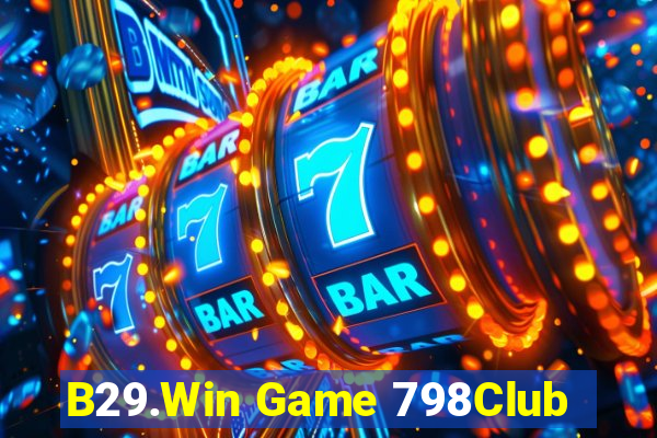 B29.Win Game 798Club