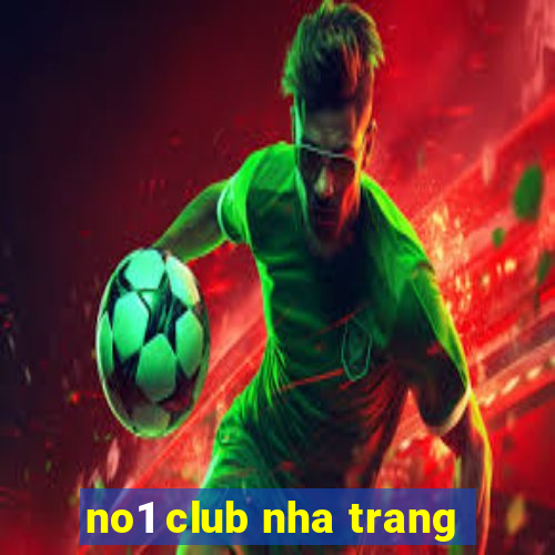 no1 club nha trang