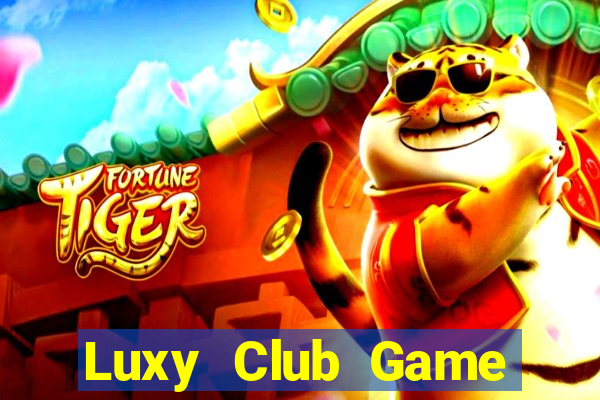 Luxy Club Game Bài Vip Club Đổi Thưởng