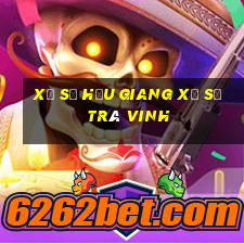 xổ số hậu giang xổ số trà vinh