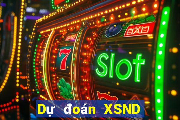 Dự đoán XSND ngày 21