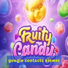 google contacts viewer