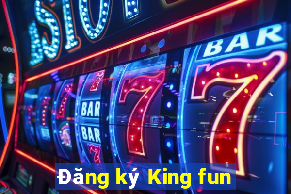 Đăng ký King fun