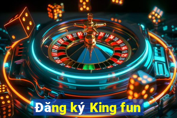 Đăng ký King fun