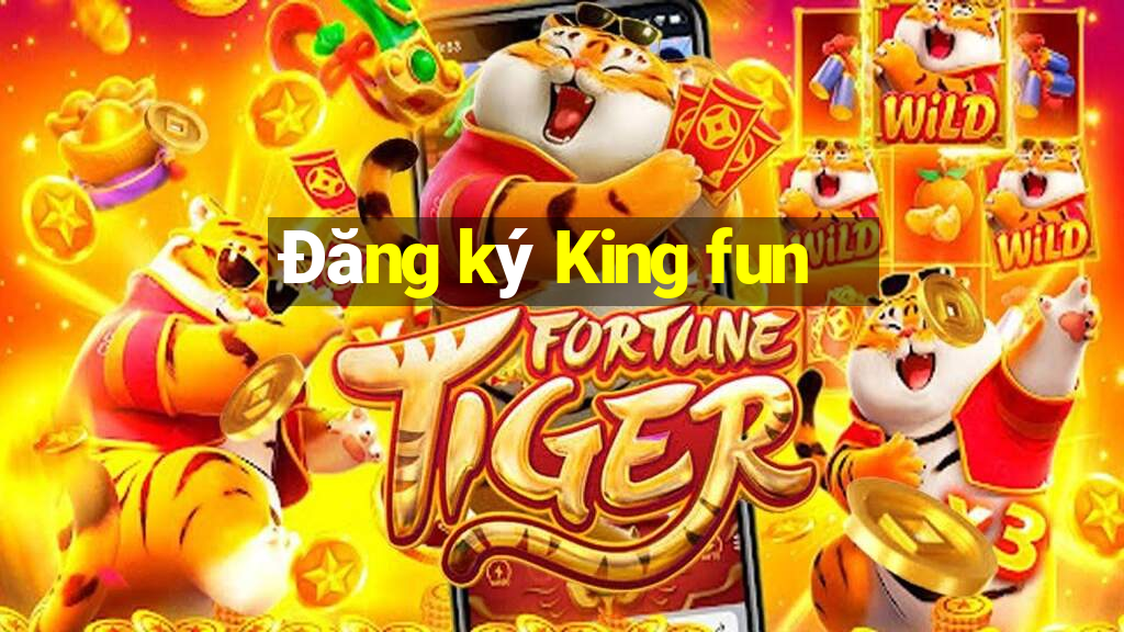 Đăng ký King fun