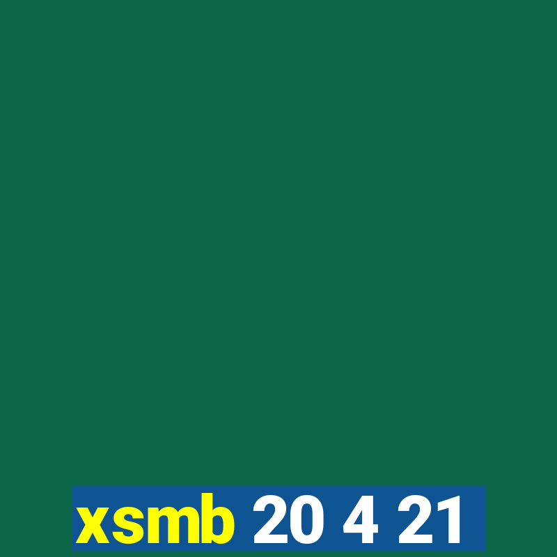 xsmb 20 4 21