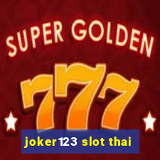 joker123 slot thai