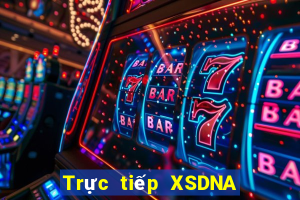 Trực tiếp XSDNA ngày 25