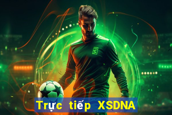 Trực tiếp XSDNA ngày 25