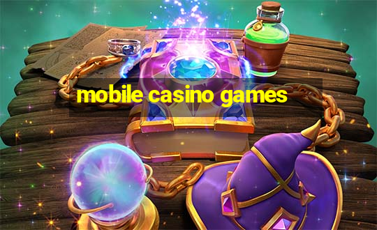 mobile casino games