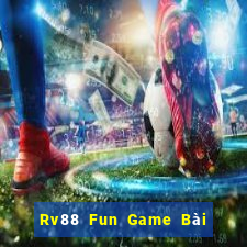 Rv88 Fun Game Bài Đổi Thưởng B52