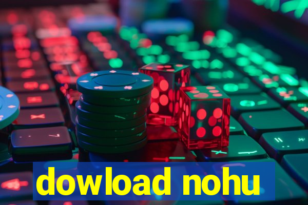 dowload nohu