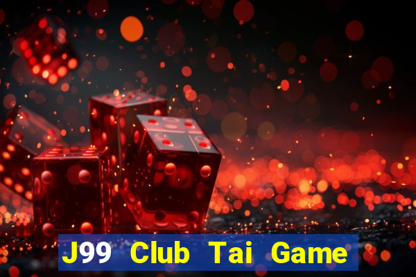 J99 Club Tai Game Bài Đổi Thưởng Uy Tín