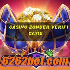 casino zonder verificatie