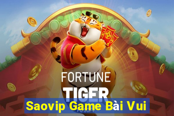 Saovip Game Bài Vui