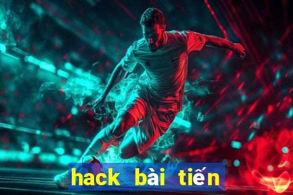 hack bài tiến lên vô hạn tiền