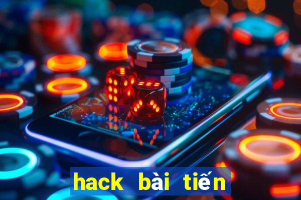 hack bài tiến lên vô hạn tiền