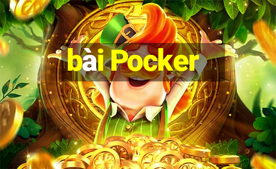 bài Pocker