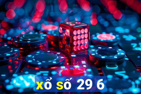 xo so 29 6