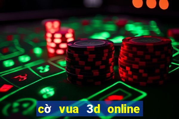 cờ vua 3d online người thật