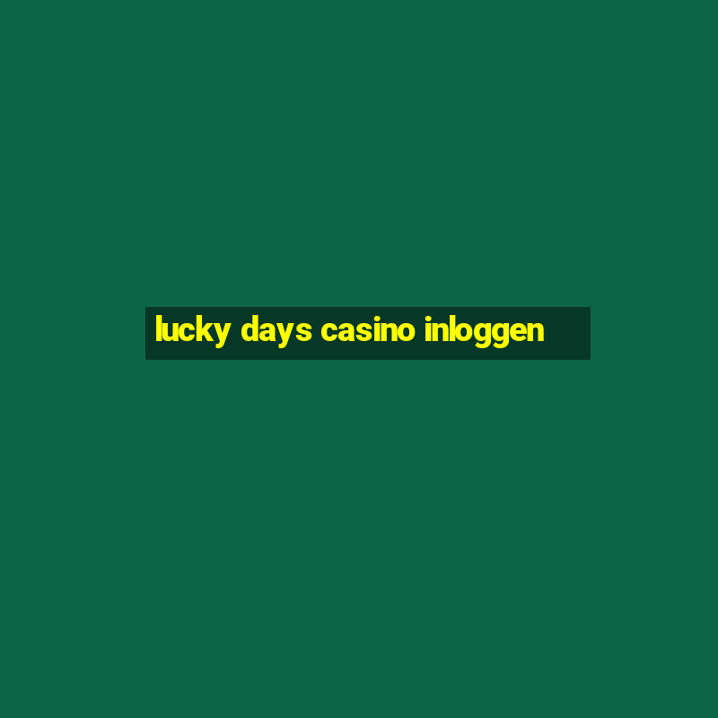 lucky days casino inloggen