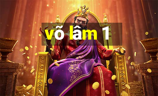 võ lâm 1